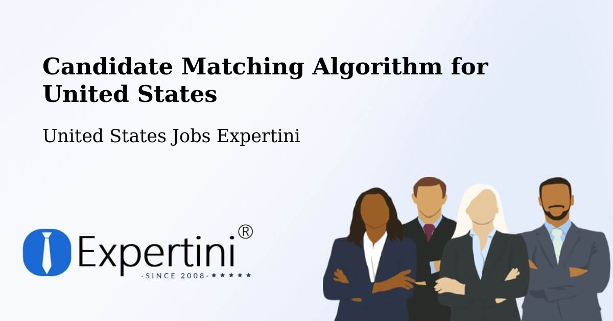 Candidate Matching Algorithm Overview – Ketchikan - United States Jobs Expertini